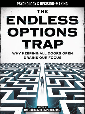 cover image of The Endless Options Trap